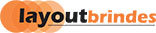 Layout Brindes
