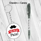 Kit Chaveiro e caneta - Dia ds Pais